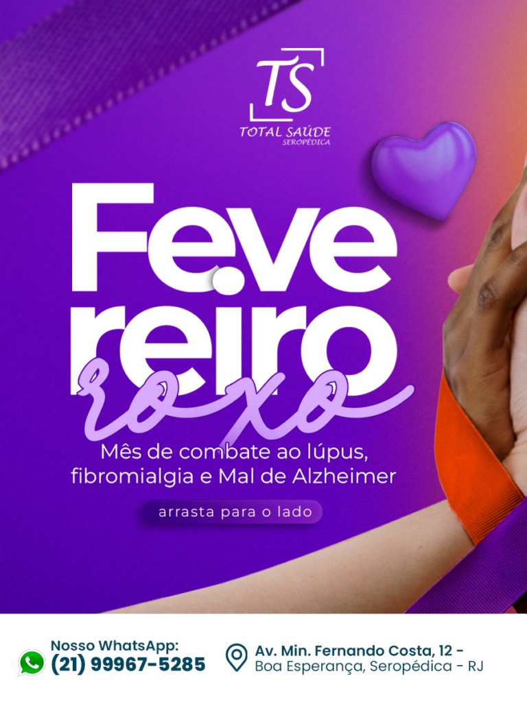 O Fevereiro Roxo reforça a importância de olhar para a saúde com atenção, buscar orientação profissional e valorizar o cuidado contínuo.